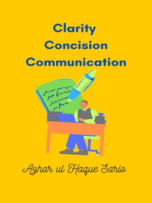 cover image of Clarity Concision Communication